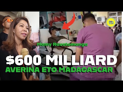 FANIRISOA ERNAIVO AVERINA ETO MADAGASCAR NY VOLA NAGALARIN I MAMY RAVATOMANGA