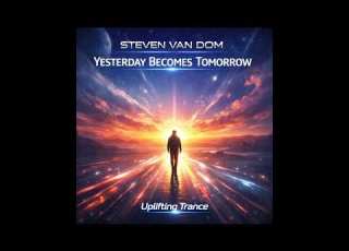  Steven Van Dom Yesterday Becomes Tomorrow Extended Version