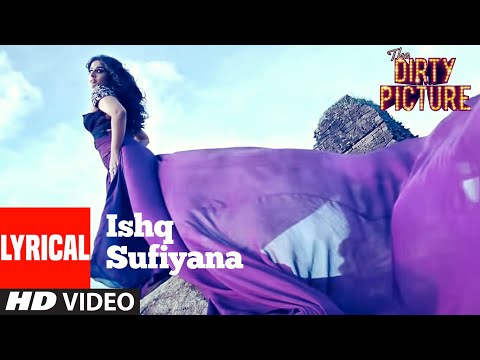 Ishq Sufiyana Lyrical The Dirty Picture Emraan Hashmi Vidya Balan Vishal Shekhar