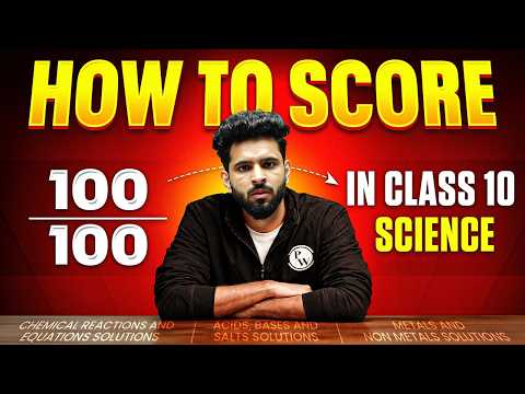 How To Score 100 100 In Class 10 Science Complete Preparation Guide 2027