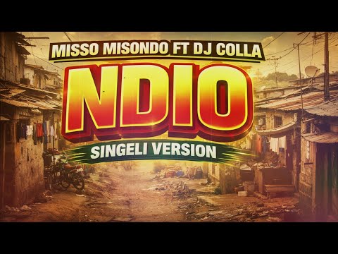 Misso Misondo Ft Father Colla NDIOOOOO Singeli Version