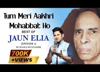 Best Of Jaun Elia Episode 02 Manoj Muntashir Urdu Shayari Live Latest