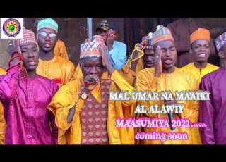 SABUWAR KASIDAR MAL UMAR NA MA AIKI AL ALAWEY COMIN SONG