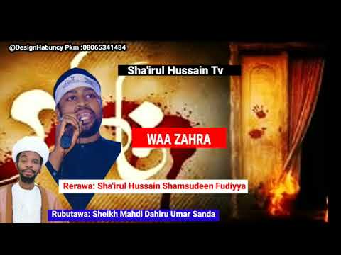 SABUWAR WAKAR SHAMSUDDEN FUDIYA MAI SUNA WA ZAHRA SHA IRUL HUSAIN AS RUBUTAWA SHEKH MAHADI DAHIRU