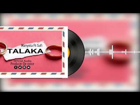 Manyota Ft Sufi Talaka Official Audio