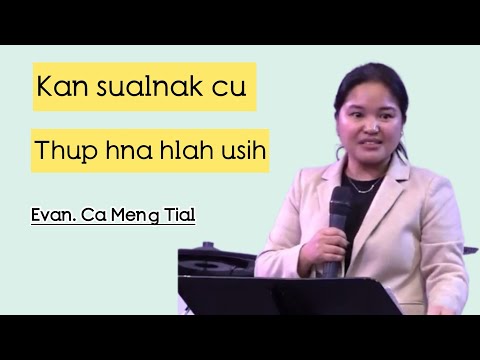 Kan Sualnak Cu Thup Hna Hlah Usih Evan Ca Meng Tial Kan Sualnak Cu Thup Hna Hlah Usih Evan Ca Meng Tial