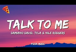 Damiano David Talk To Me Lyrics Ft Tyla Nile Rodgers