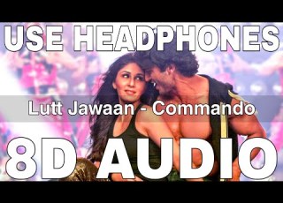 Lutt Jawaan 8D Audio Commando Dhruv Sangari Vidyut Jamwal Pooja Chopra