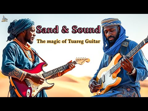 Sand Sound Tuareg Desert Blues And Reggae Vibes Sand Sound Tuareg Desert Blues And Reggae Vibes