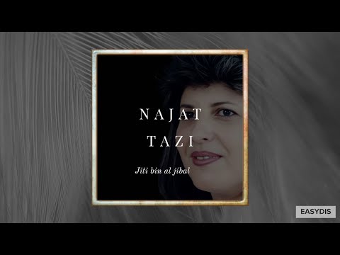 Najat Tazi Jiti Bin Al Jibal جيتي بين الجبال Najat Tazi Jiti Bin Al Jibal جيتي بين الجبال