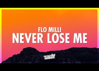 Flo Milli Never Lose Me Lyrics Yeah He My Man He Was Never Your Type 432Hz