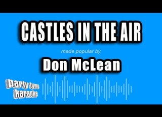 Don McLean Castles In The Air Karaoke Version