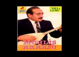 Muhlis Akarsu Aglama Gülüm Deli Lemi Şah Plak