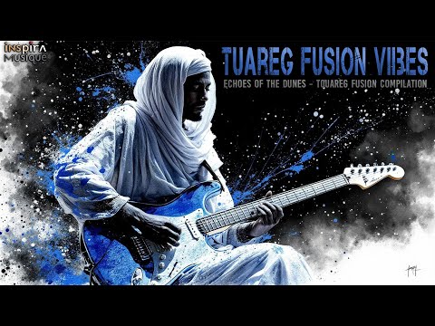 Tuareg Fusion Vibes