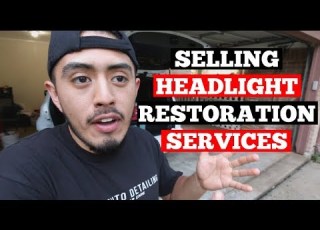  SELLING Headlight Restoration Services Auto Detailing Business Advice