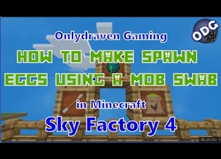  Minecraft Sky Factory 4 How To Make Spawn Eggs Using A Mob Swab And GM Chicken Feed