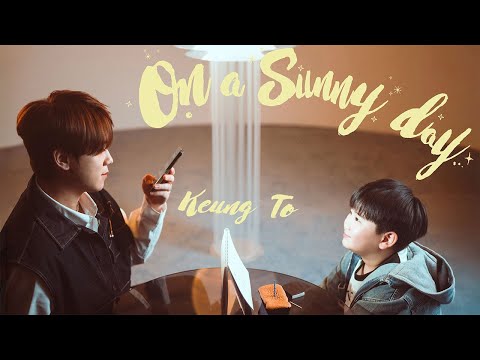 Keung To 姜濤 On A SunnyDay Official Music Video