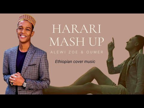 Alewi Zoe X Oumer Harari Music New Ethiopian Mashup Songs