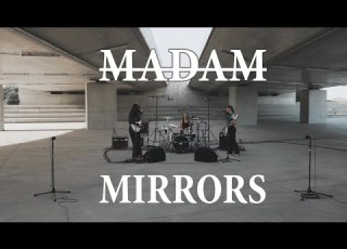 MADAM MIRRORS Live Session