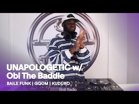 UNAPOLOGETIC W Obi The Baddie Baile Funk Gqom Kuduro DJ Mix Sigil Radio
