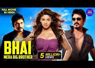 BHAI MERA BIG BROTHER New Released Hindi Dubbed Movie Nagarjuna Sonu Sood New South Movie