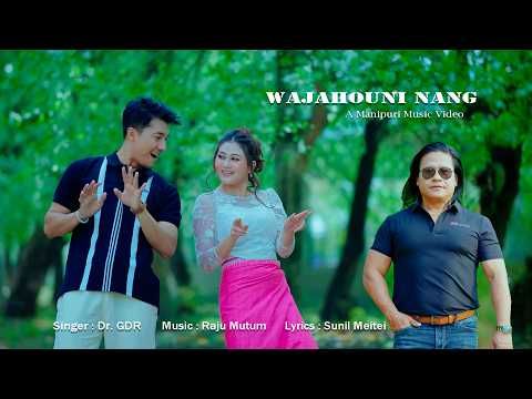 Wajahouni Nang Official Music Video II Dr GDR II Jelish Gepelina