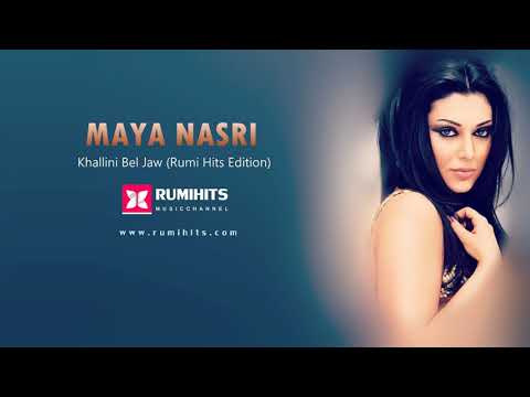 Maya Nasri Khallini Bel Jaw Rumi Hits Edition مايا نصري خلينى بالجو