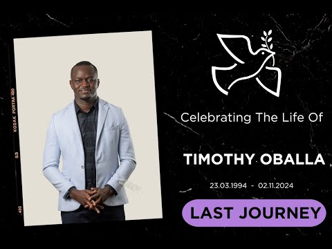 CELEBRATING THE LIFE OF TIMOTHY OBALLA LIVE