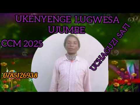 UKENYEGE LUGWESA UJUMBE CCM 2025 BY SHIKIMBI STUDIO 0686422037