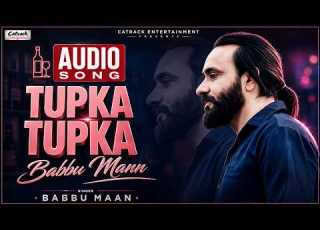 Tupka Tupka Babbu Maan Audio Song Tu Meri Miss India Superhit Punjabi Song