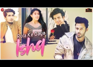 Rula Ke Gaya Ishq Bhavin Sameeksha Vishal Stebin Ben Sunny Inder Kumaar Zee Music Originals