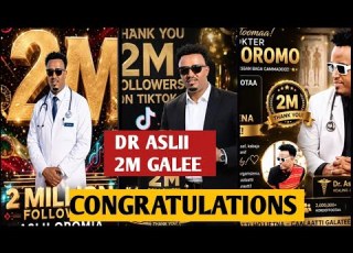  Wawaa Dr Aslii Follow 2M Galee Jiraa Bagaa Gamadee Congratulations