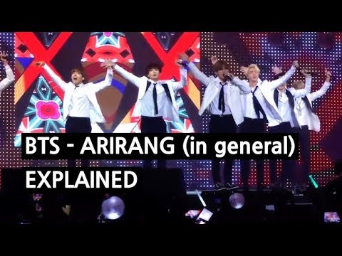 BTS ARIRANG In General Explained By A Korean
