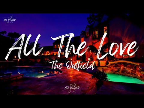 The Outfield All The Love Lyrics