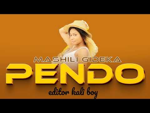 MASHILI GIDEKA PENDO OFFICIAL AUDIO MPYAA 0628054164