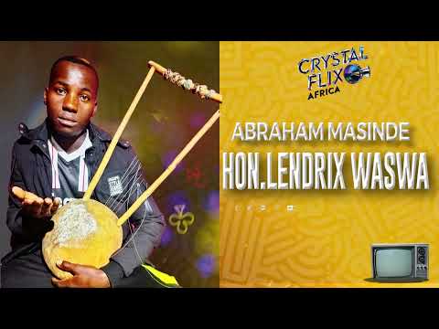 Lendrix Waswa Abraham Masinde Official Music Audio