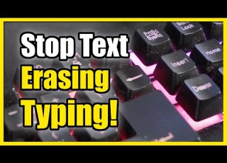 How To Stop Text From Erasing When Typing Turn Off Overtype