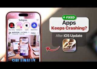  IPhone App Crashes And Freezes After IOS 27 Update Fixed