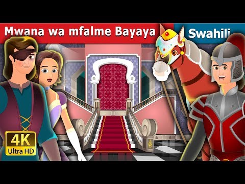 Mwana Wa Mfalme Bayaya Prince Bayaya And His Magic Horse Story In Swahili Swahili Fairy Tales