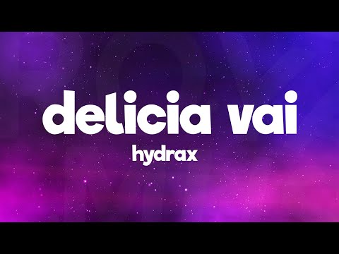 HYDRAX DELÍCIA VAI