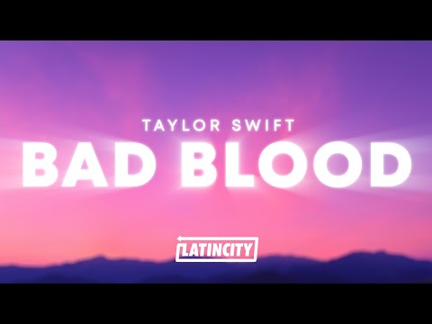 Taylor Swift Bad Blood Lyrics