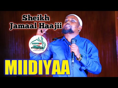 MIIDIYAA Sheikh Jamaal Haajii