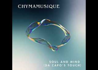 Chymamusique Soul And Mind Feat Earl W Green Da Capo S Touch