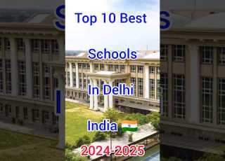 Top 10 Best School In Delhi India 2024 2025
