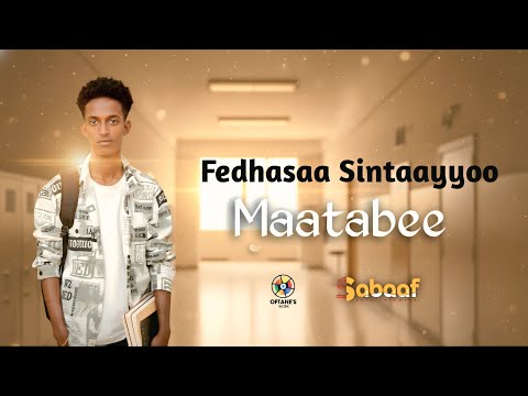 Fedhasa Sintayehu Maatabee New Ethiopian Afan Oromo Music Video Official Video 2025