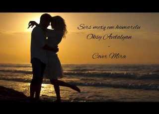 Sers Mexq Em Hamarelu Oksy Avdalyan Cover Mira