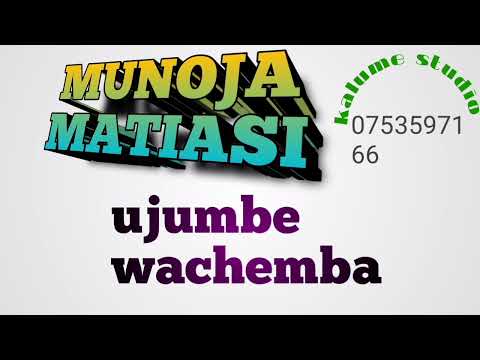 MUNOJA MATIASI Ujumbe