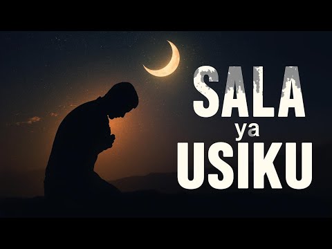 SALA YA USIKU Kabla Ya Kulala