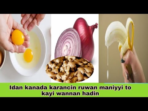 Karin Ruwan Maniyi Rashin Sha Awa Ga Maza