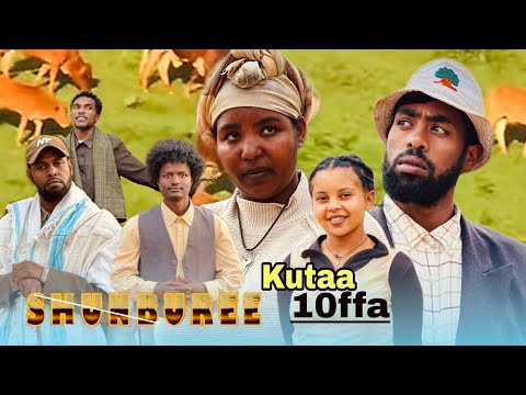 SHUMBUREE DIRAAMAA Afaan Oromoo Kutaa 10ffaa By Tame Tube